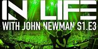 IN LIFE with John Newman S1.E3 - TAKING INDIA & BRAZIL BY STORM