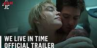 We Live in Time | Official Trailer | Film4