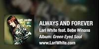 Lari White - "Always and Forever" featuring Bebe Winans