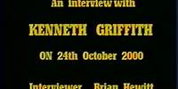 Part 1 of an interview with Kenneth Griffith conducted by good friend Brian Hewitt in 2000.