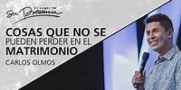 Cosas que no se pueden perder en el matrimonio - Carlos Olmos - 7 Enero 2018
