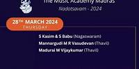The Music Academy Madras | Nadotsavam 2024 | S Kasim & S Babu (Nagaswaram)