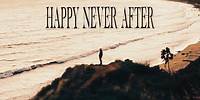 Arizona Zervas - HAPPY NEVER AFTER (Official Lyric Video)