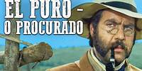 El Puro - O Procurado | Filme de caubói | Faroeste em português