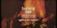 John Lee Hooker - Natchez Fire (Burnin') (Remastered 2024 - Official Visualizer)
