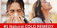 # 1 Best Natural Cold Remedy - Better than Nyquil!!