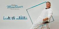 Ricardo Montaner - Dame un Mañana - Lyric Video