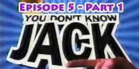 YDKJ - Episode 5 - Part 1 (You Don't Know Jack TV game show)