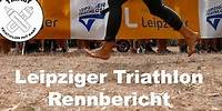 Triaby: Leipziger Triathlon 2018. Rennbericht mit Ausblicken.