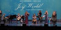 2023 "Joy to the World!" Tour Trailer - Jenny Oaks Baker & Family Four ft Alex Sharpe & Jason Wright