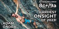 Hardest Onsight Climb of 2023 - El Gran Bellanco 8c+/ 9a | Adam Ondra