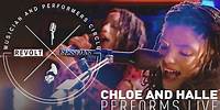 Chloe X Halle Perform Live | REVOLT Sessions