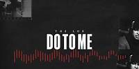 THE LOX - DO TO ME FT. JEREMIH (prod. SCOTT STORCH) [OFFICIAL VISUALIZER]