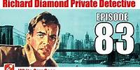 Richard Diamond Private Detective - 83 - White Cow Case - Noir Mystery Crime Radio Show