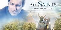All Saints: Official Trailer
