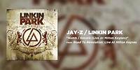 Numb / Encore - Jay Z / Linkin Park (Road to Revolution: Live at Milton Keynes)