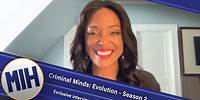 Criminal Minds Evolution - Season 2 - Interviews With the Cast and Scenes From the Series