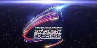 GET YOUR SKATES ON – THE LEGEND IS BACK | Starlight Express