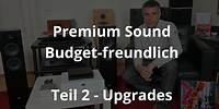 Premium Sound - Budget-freundlich / Teil 2