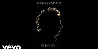 Marco Borsato - Om Je Heen (official audio)