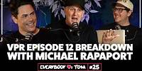 Michael Rapaport - S11 E12 Breakdown| Everybody Loves Tom | Ep. 25