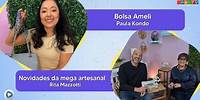 BOLSA AMELI/NOVIDADES DA MEGA ARTESANAL