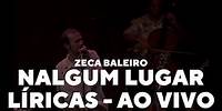 Zeca Baleiro - Nalgum Lugar (Líricas) [Ao Vivo]
