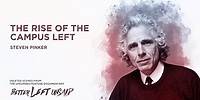The Rise of the Campus Left I Are the Baby Boomers responsible? I Steven Pinker [Deleted Scene]