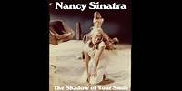 Nancy Sinatra - The Shadow Of Your Smile" (Official Music Video)