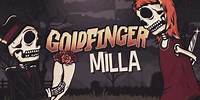 Goldfinger - Milla