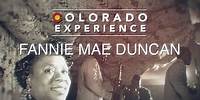 Colorado Experience: Fannie Mae Duncan