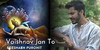 Vaishnav Janato | वैष्णव जनतो | Soothing Bhajan | Lata Mangeshkar | Reeshabh Purohit | Gandhaar Amin