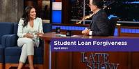 On Student Loan Forgiveness with Stephen Colbert | Alexandria Ocasio-Cortez