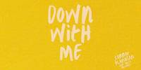 Down With Me (Connor Flanagan feat. Holly Halliwell) Lyric Video