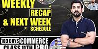 Class 11 - 100 days Commerce Pro | Schedule 27 may - 2 june | Must Watch