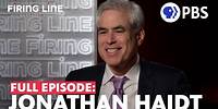 Jonathan Haidt | Full Episode 3.29.24 | Firing Line with Margaret Hoover | PBS