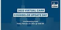 2023 Virtual CARR Counselor Update Day