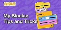 Scratch My Blocks, Part 2: Tips and Tricks | Tutorial