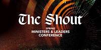 Spring Ministers & Leaders Conference 2024 | The Shout | Session 10