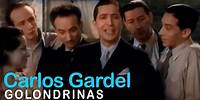 Carlos Gardel - Golondrinas (Video oficial)