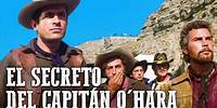 El secreto del capitán O'Hara | Película completa del Oeste