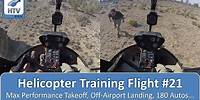 Helicopter Flight Training 21 - Max Performance Takeoff, Off-Airport Landing, 180° Autos...