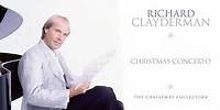 Richard Clayderman - Christmas Concerto (Official Audio)