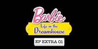 Ken e o Robô | Barbie Life in the Dreamhouse | Episódio Extra 01 DUBLADO BR (HD)