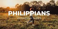 Philippians - Week Nine