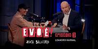 Evoé! - Zeca Baleiro entrevista Leandro Karnal - Episódio 03