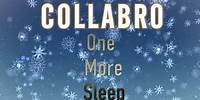 Collabro - One More Sleep (2022)