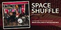 space shuffle | brian holland and the ragabonds 2024