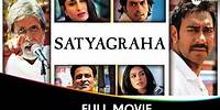 Satyagraha - Hindi Full Movie - Ajay Devgn, Amitabh Bachchan, Kareena Kapoor, Manoj Bajpayee