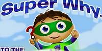 Super Why To The Rescue! Fun Game for Children HD Baby Video